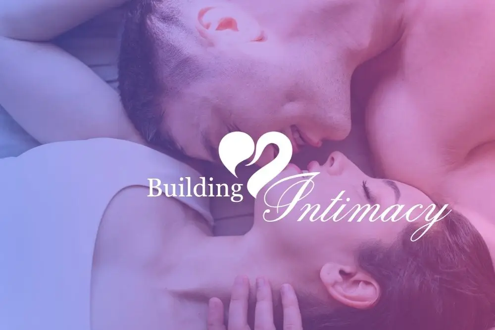 Feature image of Building Intimacy blog post